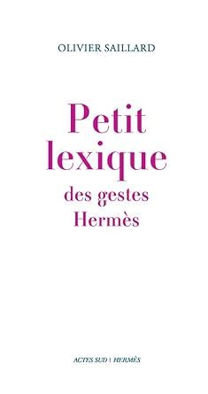 Petit lexique des gestes Hermès 